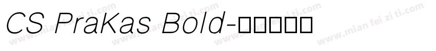 CS PraKas Bold字体转换